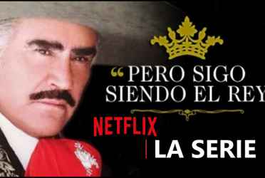 Vicente Fernández, Dónde ver  "El Rey Vicente Fernández" la serie oficial de Netflix